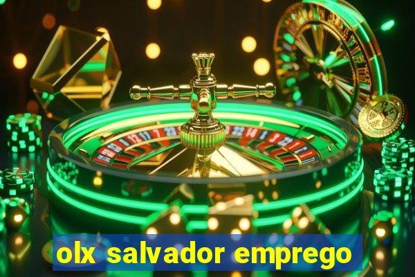 olx salvador emprego